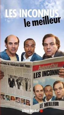 Les Inconnus, le meilleur