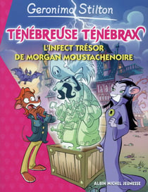 Ténébreuse Ténébrax Tome 3