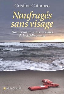 Naufragés sans visage - donner un nom aux victimes de la Méditerranée