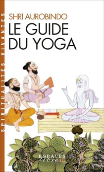 Le guide du yoga