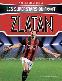 Les superstars du foot - Zlatan