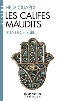 Les califes maudits Tome 1 : la déchirure