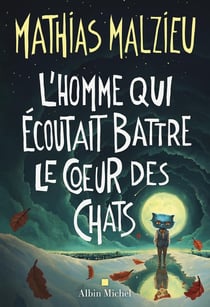 L'Homme qui écoutait battre le coeur des chats