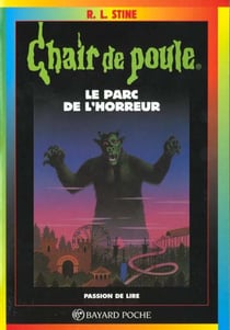 Chair de poule Tome 25 : le parc de l'horreur