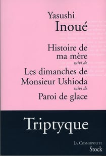 Histoire de ma mère - les dimanches de monsieur ushioda - paroi de glace
