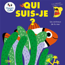 Qui suis-je? : les animaux de la mer