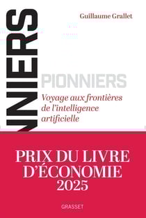 Pionniers : Voyage aux frontières de l'intelligence artificielle