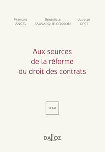 Aux sources de la réforme du droit des contrats
