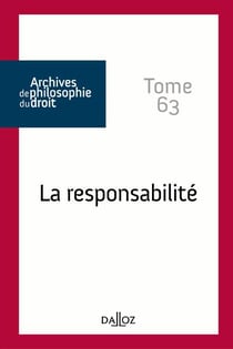Archives de philosophie du droit Tome 63 : la responsabilité