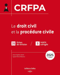 CRFPA : Le droit civil et la procédure civile (édition 2025)