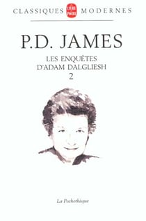 Les enquêtes d'Adam Dalgliesh Tome 2 - mort d'un expert - un certain goût pour la mort - par action et par omission