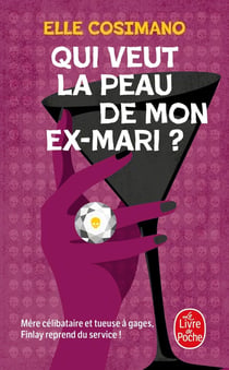 Finlay Donovan est mortelle Tome 2 : Qui veut la peau de mon ex-mari ?