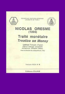 NICOLAS ORESME - TRAITE MONETAIRE 1355 - MESA 6