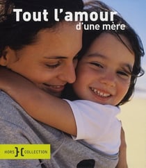 Tout l'amour d'une mère