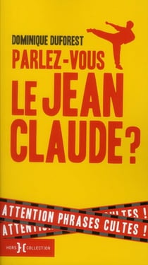 Parlez-vous le jean-claude ? - n.ed