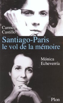 Santiago-paris - le vol de la memoire