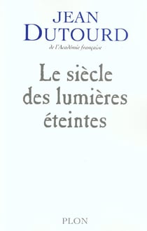 Le siecle des lumieres eteintes