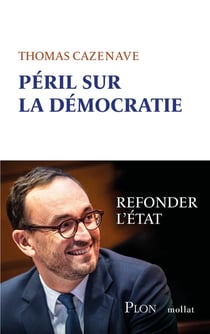 Péril sur la démocratie : Refonder l'État