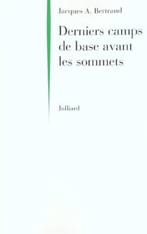 Dernier camp de base avant les sommets