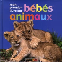 Mon premier livre des bébés animaux