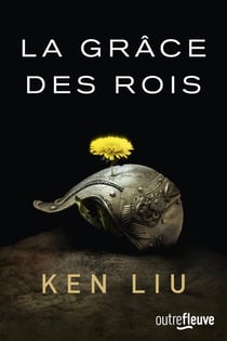 La dynastie des Dents-de-Lion Tome 1 : le grâce des rois