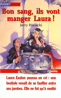 Bon sang ils vont manger laura