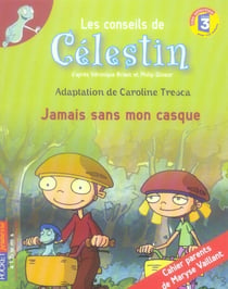 Celestin - jamais sans mon casque !