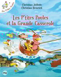 Les P'tites Poules Tome 12 : les P'tites Poules et la grande casserole