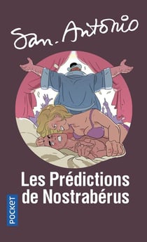 San-Antonio : les prédictions de Nostraberus