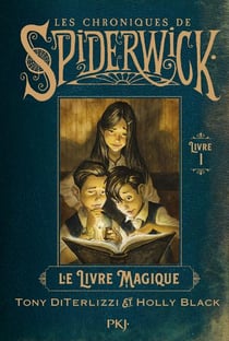 Les chroniques de Spiderwick Tome 1 : Le livre magique