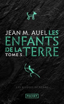 Les Enfants de la Terre Tome 5 : Les Refuges de pierre