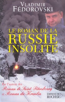 Le roman de la russie insolite