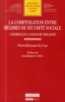 La compensation entre régimes de sécurité sociale - l'exemple de la branche vieillesse