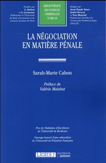 LA NÉGOCIATION EN MATIÈRE PÉNALE