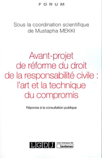 avant-projet de réforme du droit de la responsabilité civile : l'art et la techn