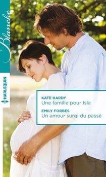 Une famille pour Isla - un amour surgi du passé