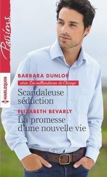Scandaleuse séduction - la promesse d'une nouvelle vie