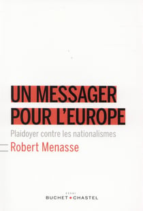 Un messager pour l'Europe - un plaidoyer contre les nationalismes