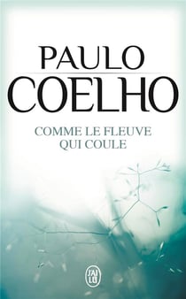 Comme le fleuve qui coule