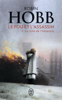 Le fou et l'assassin Tome 2 : La fille de l'assassin