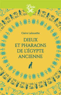 Dieux et pharaons de l'Egypte ancienne
