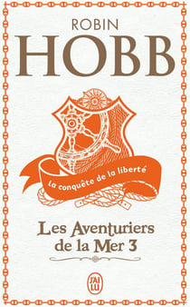 Les Aventuriers de la mer Tome 3 : La conquête de la liberté