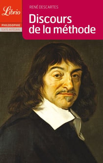 Discours de la methode - pour bien conduire sa raison, et chercher la verite dan - pour bien conduir
