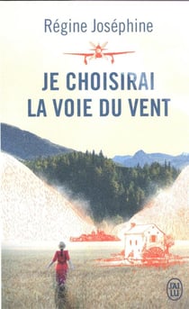 Je choisirai la voie du vent