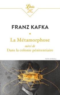 La métamorphose : dans la colonie pénitentiaire