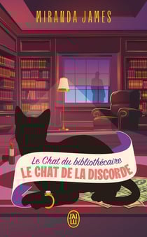 Le chat du bibliothécaire Tome 7 : Le chat de la discorde