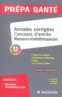 Annales corrigées - concours d'entrée masseurs-kinésithérapeutes
