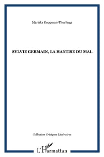 Sylvie germain - la hantise du mal