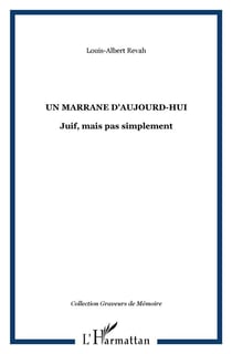 Un marrane d'aujourd'hui - juif, mais pas simplement