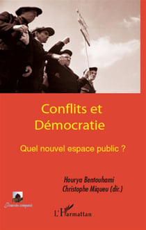 Conflits et démocratie - quel nouvel espace public ?